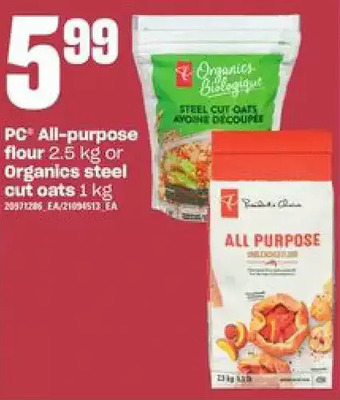 Loblaws Pc all-purpose flour or organics steel cut oats offer