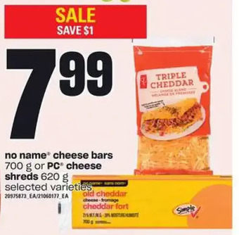 Independent Grocer No name cheese bars or pc cheese shreds offer