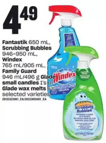 Loblaws Fantastik, scrubbing bubbles, windex, family guard glade small candles or glade wax melts offer