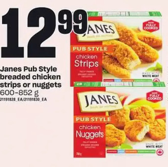 Zehrs Markets Janes pub style breaded chicken strips or nuggets offer