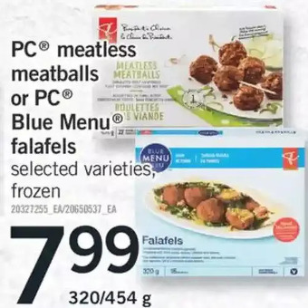 Fortinos Pc meatless meatballs or pc blue menu falafels offer