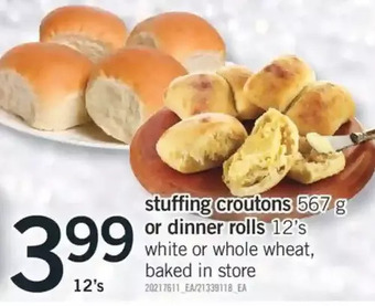 Fortinos Stuffing croutons or dinner rolls offer
