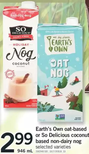 Fortinos Earth's own oat-based or so delicious coconut-based non-dairy nog offer