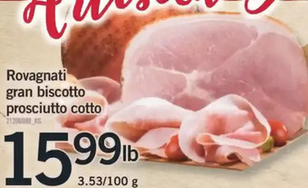 Fortinos Rovagnati gran biscotto prosciutto cotto offer
