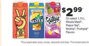 Fortinos Minute maid, peace tea, nestea, fruitopia flavors offer