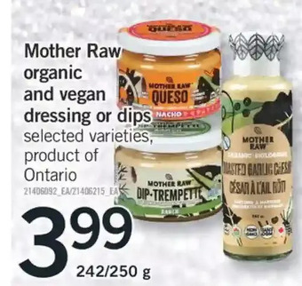 Fortinos Mother raw organic and vegan dressing or dips offer
