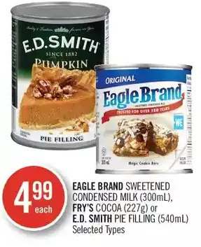 Shoppers Drug Mart Eagle brand sweetened condensed milk, fry's cocoa or e.d. smith pie filling offer