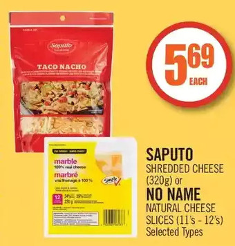 Shoppers Drug Mart Saputo shredded cheese or no name natural cheese slices offer