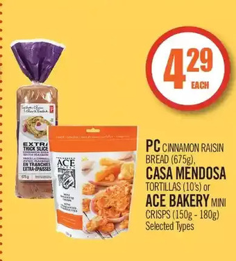 Shoppers Drug Mart Pc cinnamon raisin bread, casa mendosa tortillas or ace bakery mini crisps offer