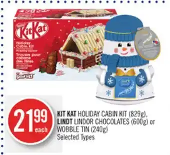 Shoppers Drug Mart Kit kat holiday cabin kit (829g), lindt lindor chocolates (600g) or wobble tin (240g) offer