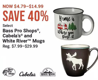 Cabela's Bass pro shops, cabela's and white river mugs offer