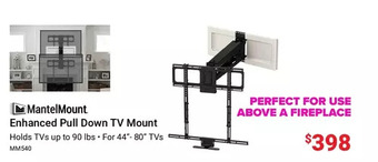 Visions Electronics Mantelmount enhanced pull down tv mount offer