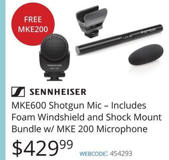 Vistek Sennheiser mke600 shotgun mic – includes foam windshield and shock mount bundle w/ mke 200 microphone offer