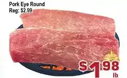 Top Food Supermarket Pork eye round offer