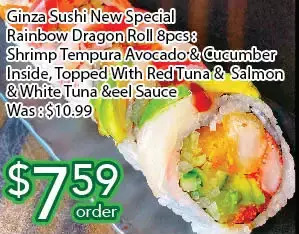 Ample Food Market Ginza sushi new special rainbow dragon roll: shrimp tempura avocado & cucumber inside, topped with red tuna & salmon & white offer