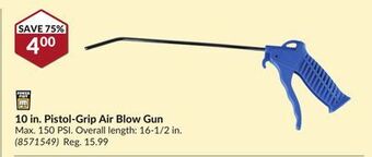 Princess Auto 10 in. pistol-grip air blow gun offer