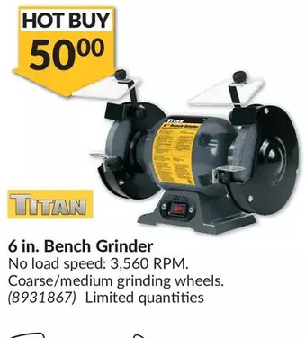 Princess Auto Titan 6 in. bench grinder offer