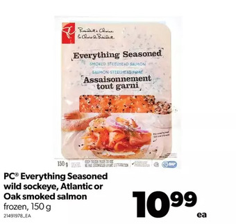 Real Canadian Superstore Pc everything seasoned wild sockeye, atlantic or oak smoked salmon offer