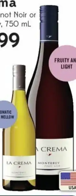 Sobeys La Crema Monterey Pinot Noir or Chardonnay 750ml offer