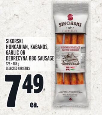 Metro Sikorski hungarian, kabanos, garlic or debrecyna bbq sausage offer