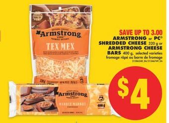 No Frills Armstrong or pc® shredded cheese, 320 g or armstrong cheese bars, 400 g offer