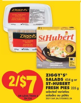 No Frills Ziggy's® salads, 454 g or st-hubert fresh pies, 235 g offer