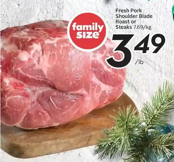 Sobeys Fresh pork shoulder blade roast or steaks offer
