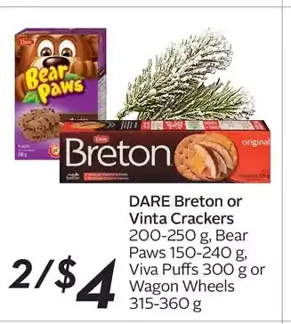Sobeys Dare breton or vinta crackers, bear paws, viva puffs or wagon wheels offer