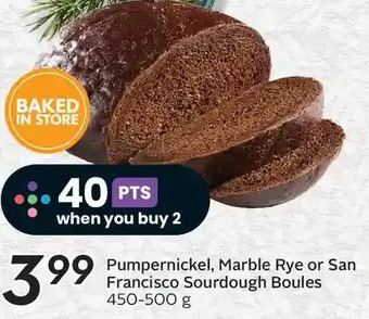 Sobeys Pumpernickel, marble rye or san francisco sourdough boules offer