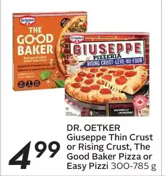 Sobeys Dr. oetker giuseppe thin crust or rising crust, the good baker pizza or easy pizzi offer