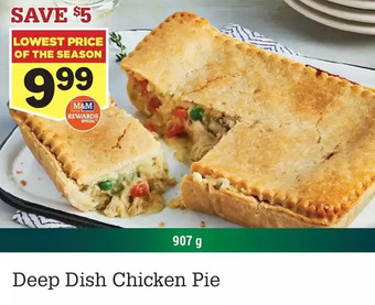 M & M Food Market Deep dish chicken pie offer