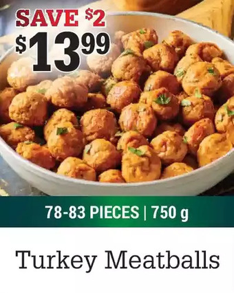 M & M Food Market Turkey meatballs offer