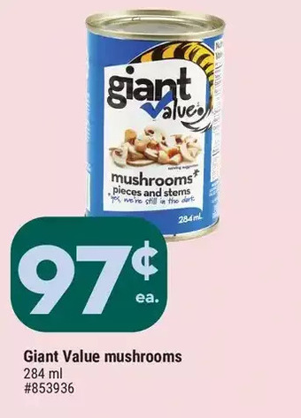 Giant Tiger Giant value mushrooms offer