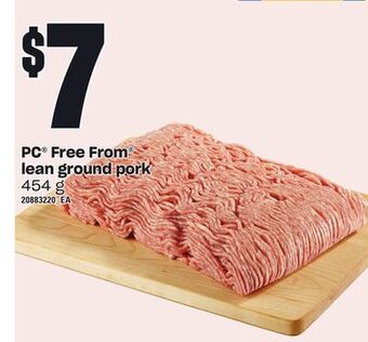 Loblaws Pc® free from® lean ground pork, 454 g offer