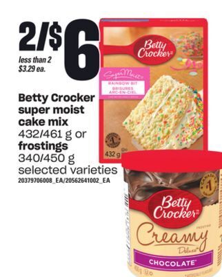 Loblaws Betty crocker super moist cake mix, 432/461 g or frostings, 340/450 g offer