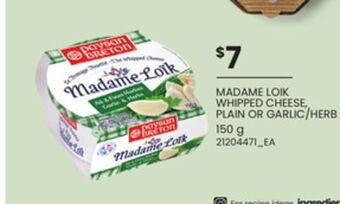 Loblaws Madame loik whipped cheese, plain or garlic/herb, 150 g offer