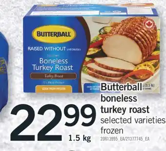 Fortinos Butterball boneless turkey roast, 1.5 kg offer