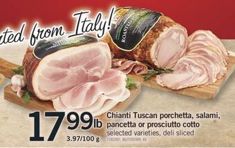 Fortinos Chianti tuscan porchetta, salami, pancetta or prosciutto cotto offer