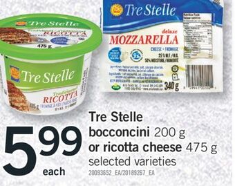 Fortinos Tre stelle bocconcini, 200 g or ricotta cheese, 475 g offer