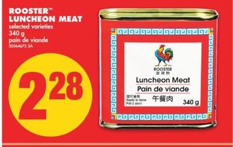 No Frills Rooster™ luncheon meat, 340 g offer