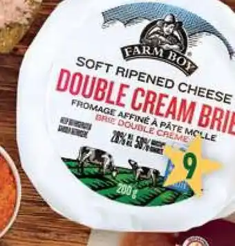 Farm Boy Farm boy™ double cream brie offer