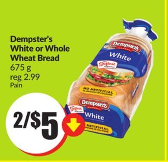 Chalo FreshCo Dempster's white or whole wheat bread 675 g offer