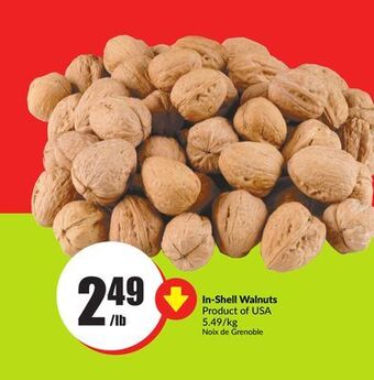 Chalo FreshCo In-shell walnuts product of usa 5.49/kg offer