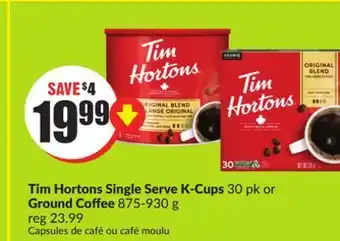 FreshCo Tim hortons singles serve k-cups 30 pk or ground coffee 875-930 g offer