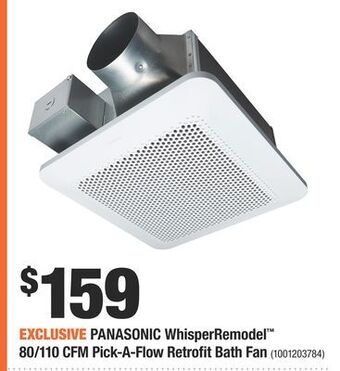 Home Depot Panasonic whisperremodel™ 80/110 cfm pick-a-flow retrofit bath fan offer