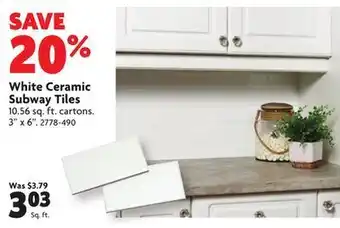 Home Hardware White ceramic subway tiles offer