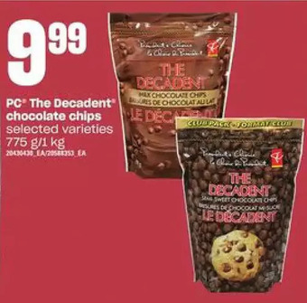 Loblaws Pc the decadent chocolate chips offer