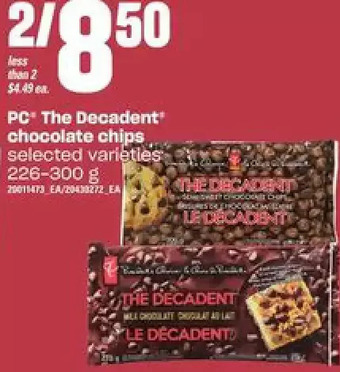 Loblaws Pc the decadent chocolate chips offer