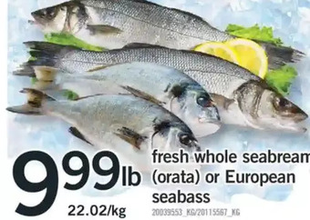 Fortinos Fresh whole seabream or european seabass offer