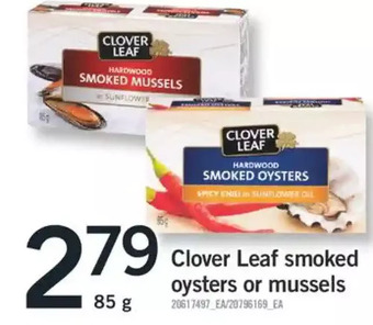 Fortinos Clover leaf smoked oysters or mussels offer